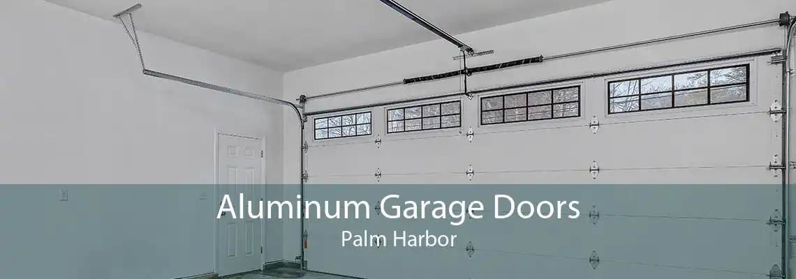 Aluminum Garage Doors Palm Harbor
