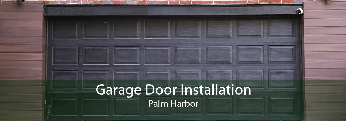 Garage Door Installation Palm Harbor