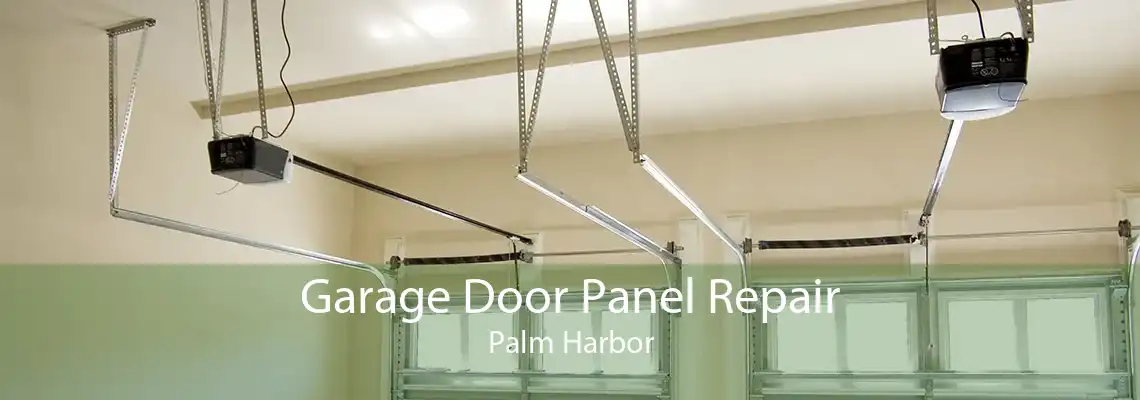 Garage Door Panel Repair Palm Harbor