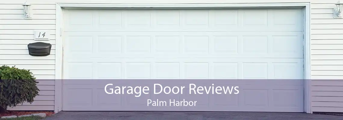Garage Door Reviews Palm Harbor