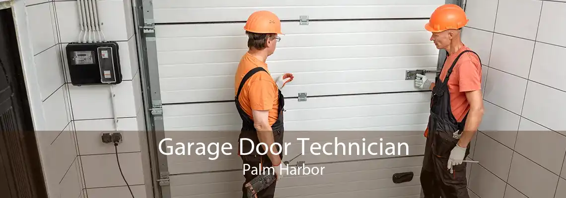 Garage Door Technician Palm Harbor