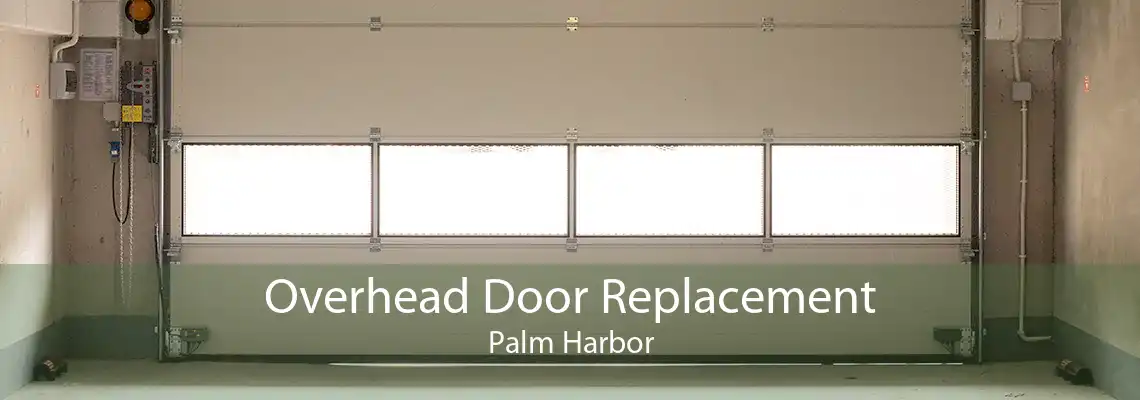 Overhead Door Replacement Palm Harbor