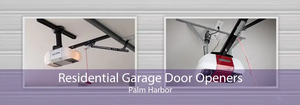 Residential Garage Door Openers Palm Harbor